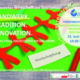 EINLADUNG ZUR GEMEINSAMEN EXKURSION AM 15.06.2016: FIRMENBESICHTIGUNG DER STAHL-HACKSTEINER-METALL GMBH IN FAISTENAU