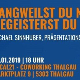 PRÄSENTATIONSEXPERTE IM LOCAL21 – COWORKING IN THALGAU